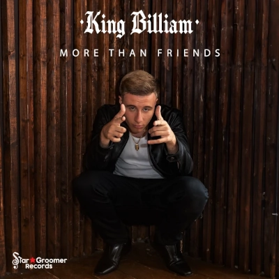 More Than Friends | single by King Billiam, November 28, 2024